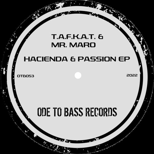 T.a.f.k.a.t., Mr. Maro - Hacienda & Passion EP [OTB053]